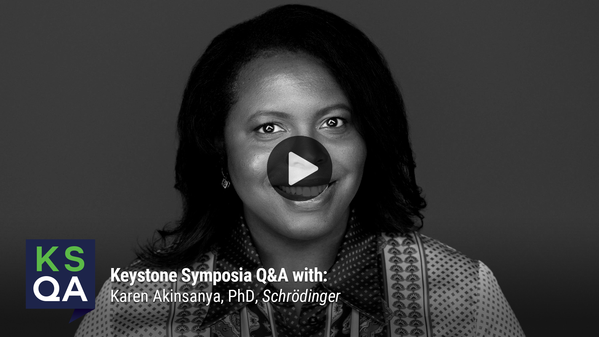Dr. Karen Akinsanya from Schrödinger